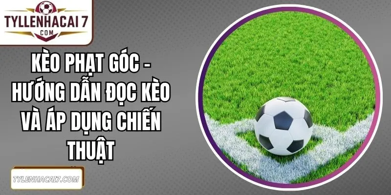 Kèo Phạt Góc